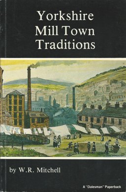 Yorkshire Mill Town Traditions