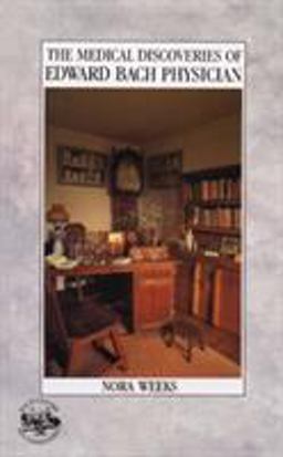Medical Discoveries of Edward Bach Physician  9780852070017 Front Cover