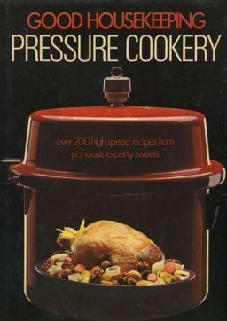 'Good Housekeeping' Pressure Cookery