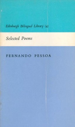 Selected Poems [of] Fernando Pessoa