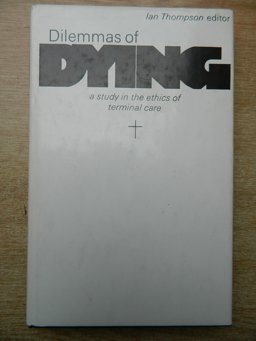 Dilemmas of Dying