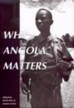 Why Angola Matters Why Angola Matters