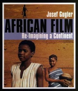African Film Re-Imagining a Continent  9780852555613 Front Cover