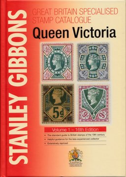 Stanley Gibbons Great Britain Specialised Stamp Catalogue 16th 2012 9780852598160 Front Cover