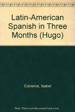 Latin-American Spanish in Three Months