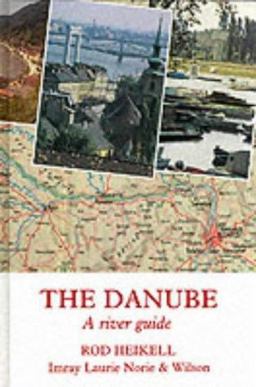Danube A River Guide 2nd 9780852881477 Front Cover