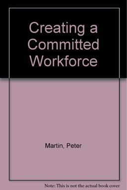 Creating a Committed Workforce