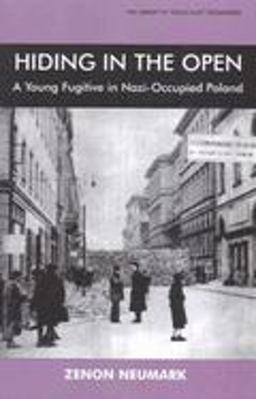 Hiding in the Open A Young Fugitive in Nazi-Occupied Poland  9780853036333 Front Cover