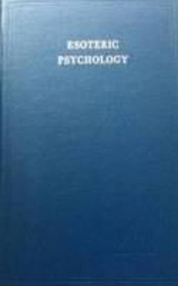 Esoteric Psychology Vol. I