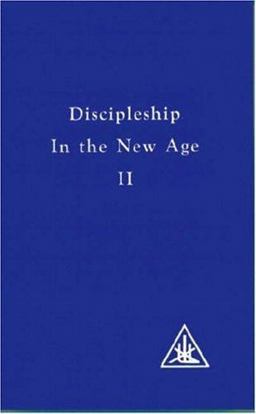 Discipleship in the New Age Vol II