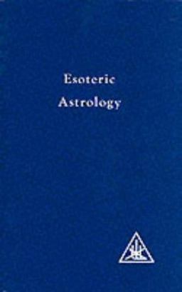 Esoteric Astrology  9780853301202 Front Cover