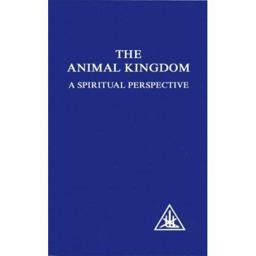 The Animal Kingdom, a Spiritual Perspective