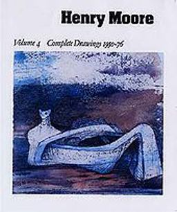 Henry Moore: Complete Drawings, 1950-1976