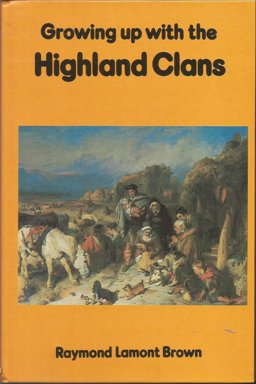 Growing up with the Highland Clans