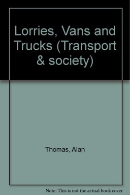 Lorries, Vans and Trucks