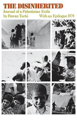Disinherited Journal of a Palestinian Exile  9780853452485 Front Cover