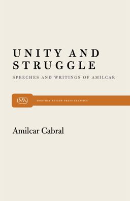 Unity and Struggle Speeches and Writings of Amilcar Cabral  9780853456254 Front Cover