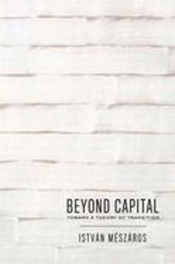 Beyond Capital Toward a Theory of Transition  9780853458814 Front Cover