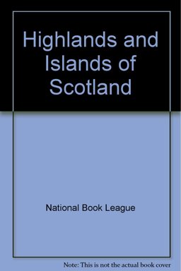 The Highlands and Islands of Scotland