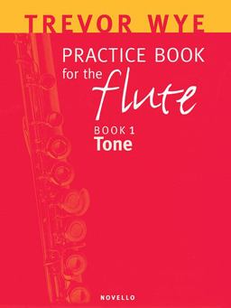 Trevor Wye Practice Book for the Flute Volume 1 - Tone Book Only  9780853603429 Front Cover