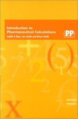 Introduction to Pharmaceutical Calculations  9780853694496 Front Cover