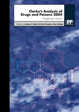 Clarke's Analysis of Drugs and Poisons 3rd 9780853694731 Front Cover