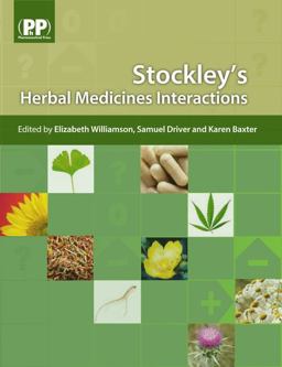 Stockley's Herbal Medicines Interactions A Guide to the Interactions of Herbal Medicines, Dietary Supplements and Nutraceuticals with Conventional Medicines  9780853697602 Front Cover