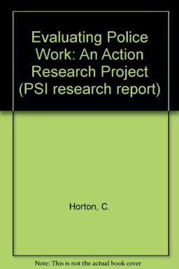 Evaluating Police Work