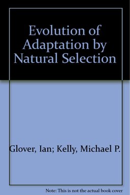 The Evolution of Adaptation by Natural Selection