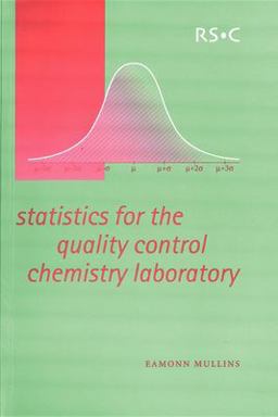 Statistics for the Quality Control Chemistry Laboratory  9780854046713 Front Cover