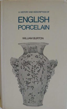 A History and Description of English Porcelain