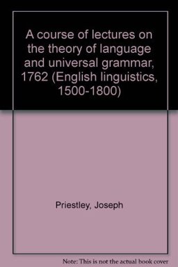 A Course of Lectures on the Theory of Language and Universal Grammar, 1762