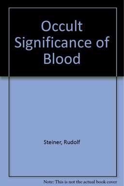 The Occult Significance of the Blood
