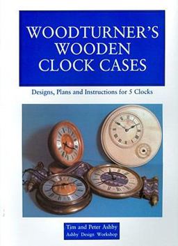 Woodturner's Wooden Clock Cases