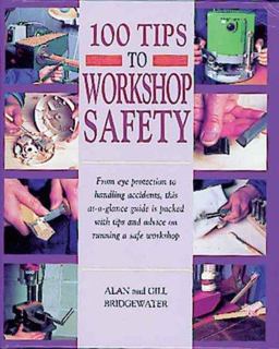 100 Tips to Workshop Safety