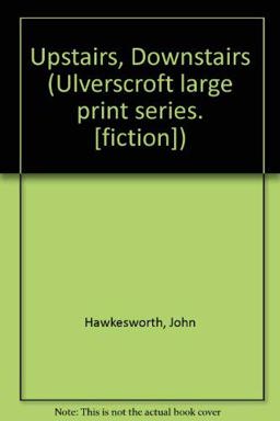 Upstairs, Downstairs