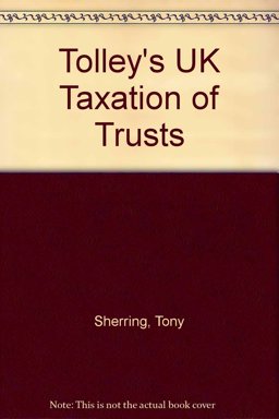 Tolley's UK Taxation of Trusts