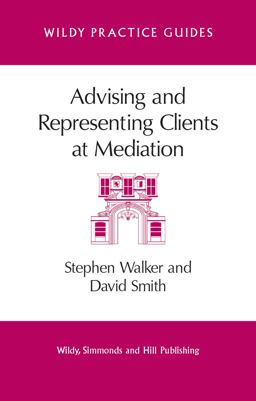 Advising and Representing Clients at Mediation