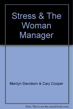 Stress and the Woman Manager