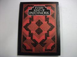 Every Kind of Patchwork
