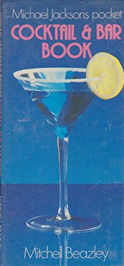 Michael Jackson's Pocket Cocktail and Bar Book
