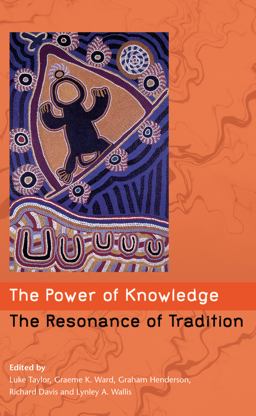 The Power of Knowledge, the Resonance of Tradition