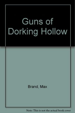 The Guns of Derking Hollow