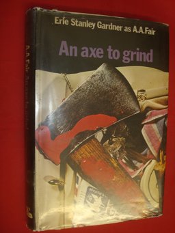An Axe to Grind