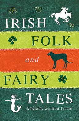 Irish Folk and Fairy Tales 2nd 9780856408366 Front Cover
