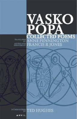 Collected Poems of Vasko Popa Collected Poems of Vasko Popa