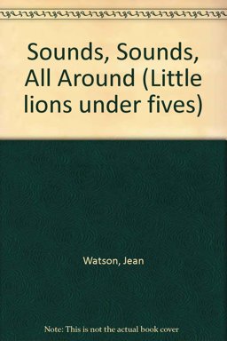 Sounds, Sounds, All Around