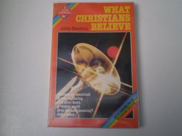 What Christians Believe