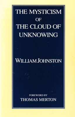 The Mysticism of 'The Cloud of Unknowing'