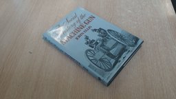 The Social History of the Machine Gun